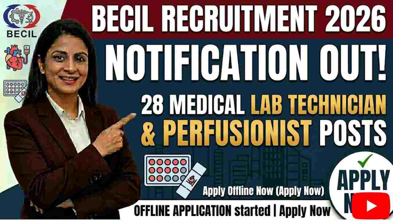 BECIL Recruitment 2026 - Apply Offline for 28 Medical Lab Technician, Perfusionist Posts