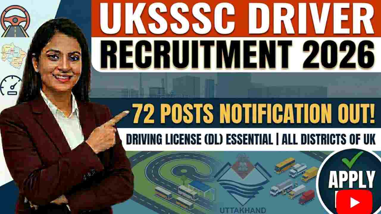 UKSSSC Driver Recruitment 2026 - Apply Online for 72 Posts