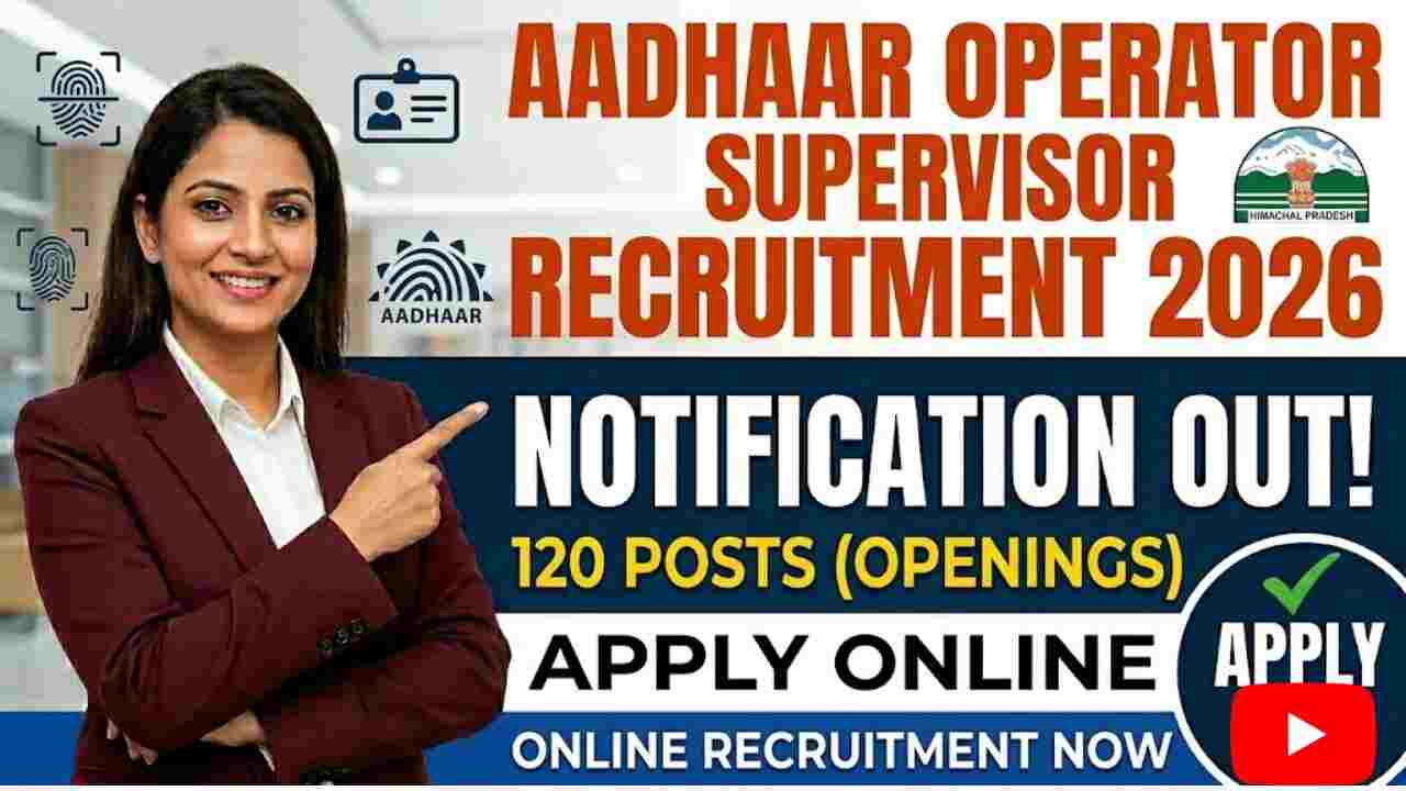 Aadhaar Operator Supervisor Recruitment 2026 - Apply Online for 120 Posts